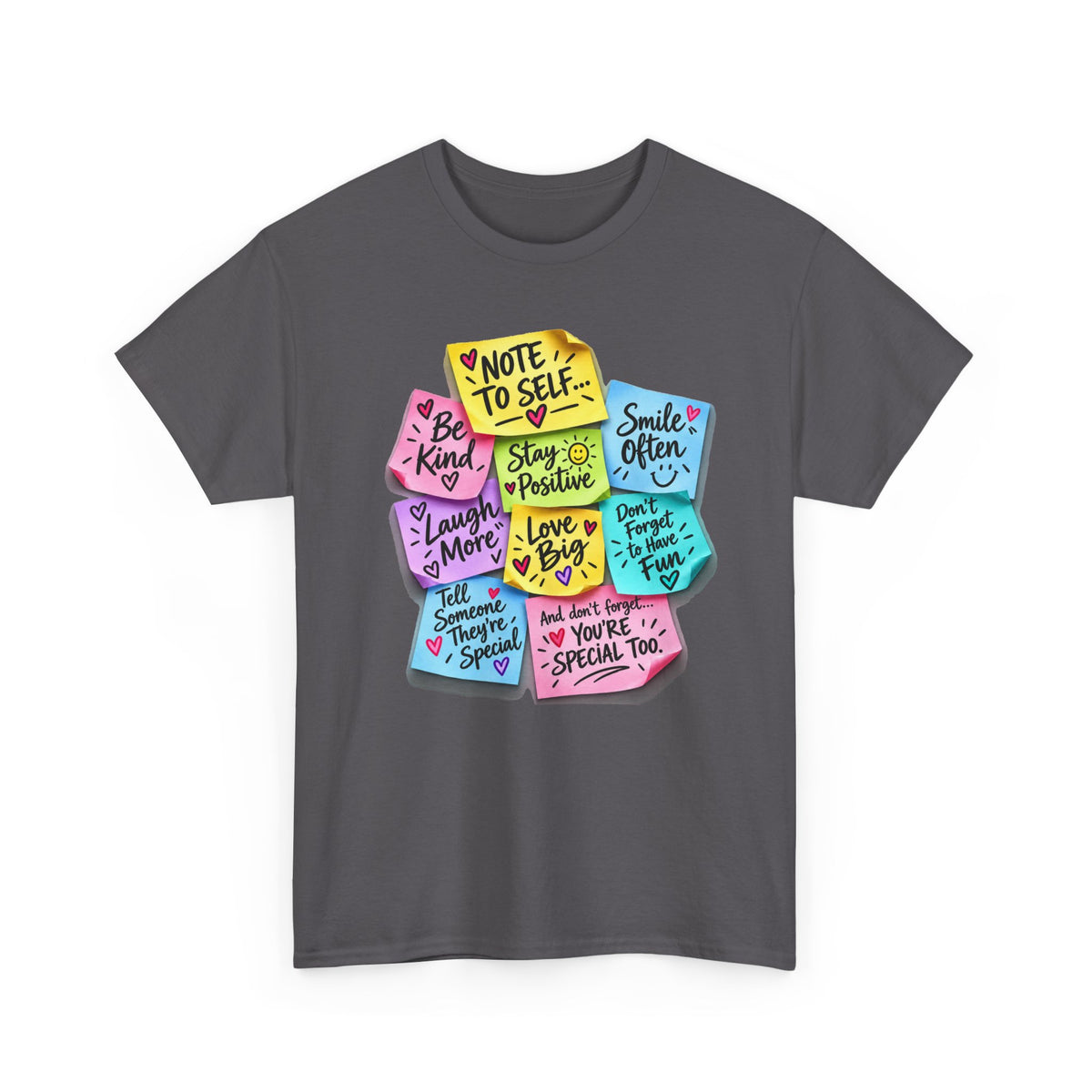 Note to Self Positive Sticky Notes T-Shirt – Be Kind, Stay Positive & You’re Special