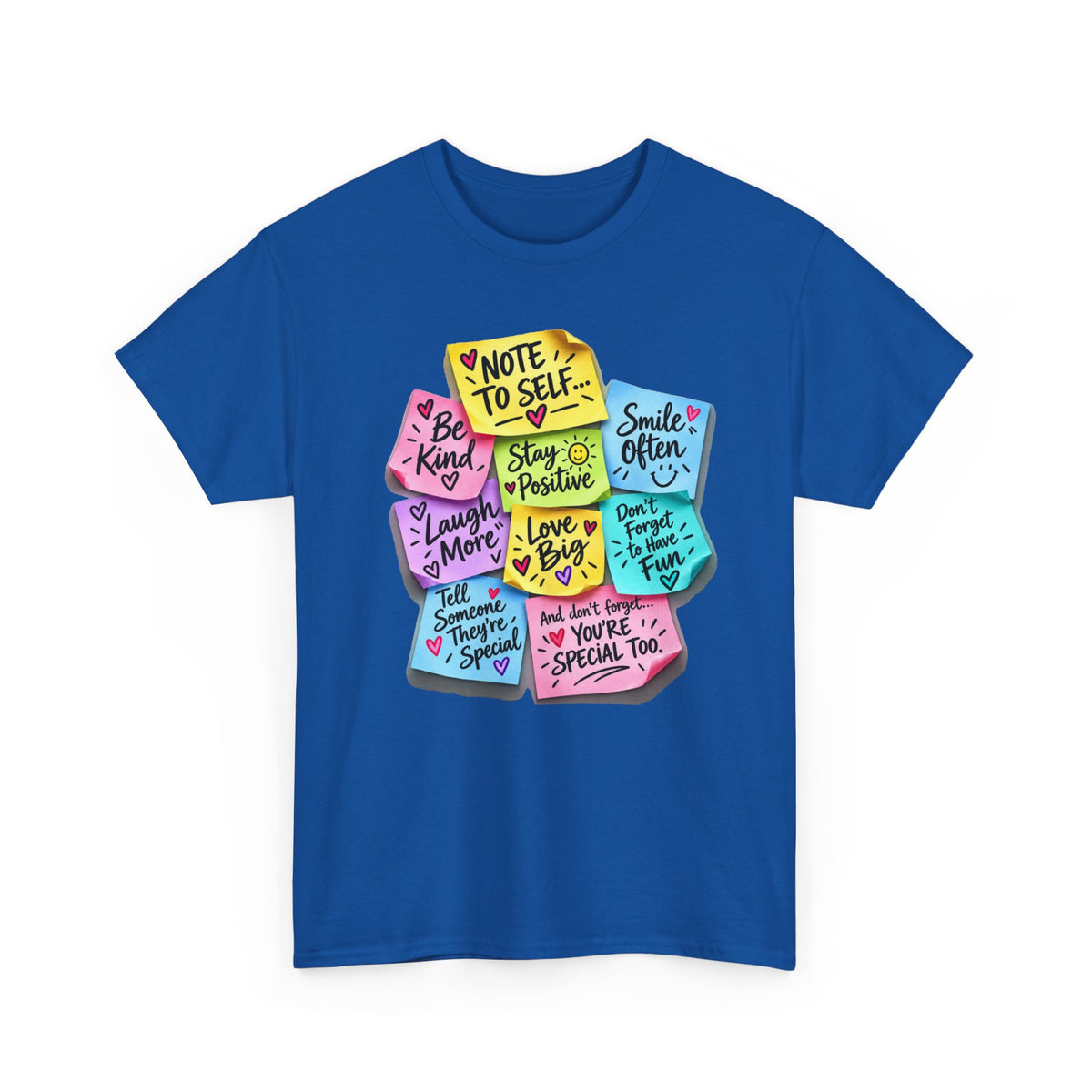 Note to Self Positive Sticky Notes T-Shirt – Be Kind, Stay Positive & You’re Special