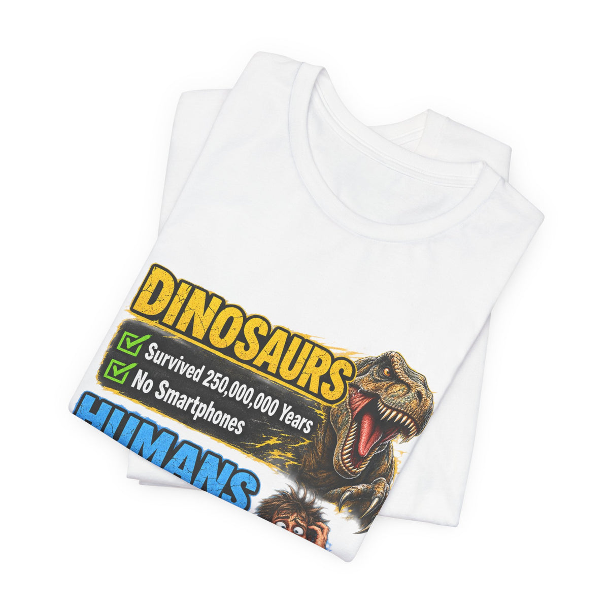 Dinosaurs' vs Humans – Survival Pending Funny Smartphone Graphic Tee