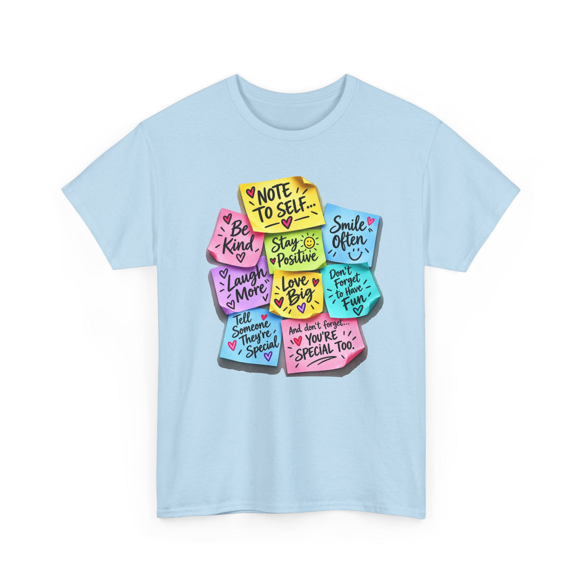 Note to Self Positive Sticky Notes T-Shirt – Be Kind, Stay Positive & You’re Special