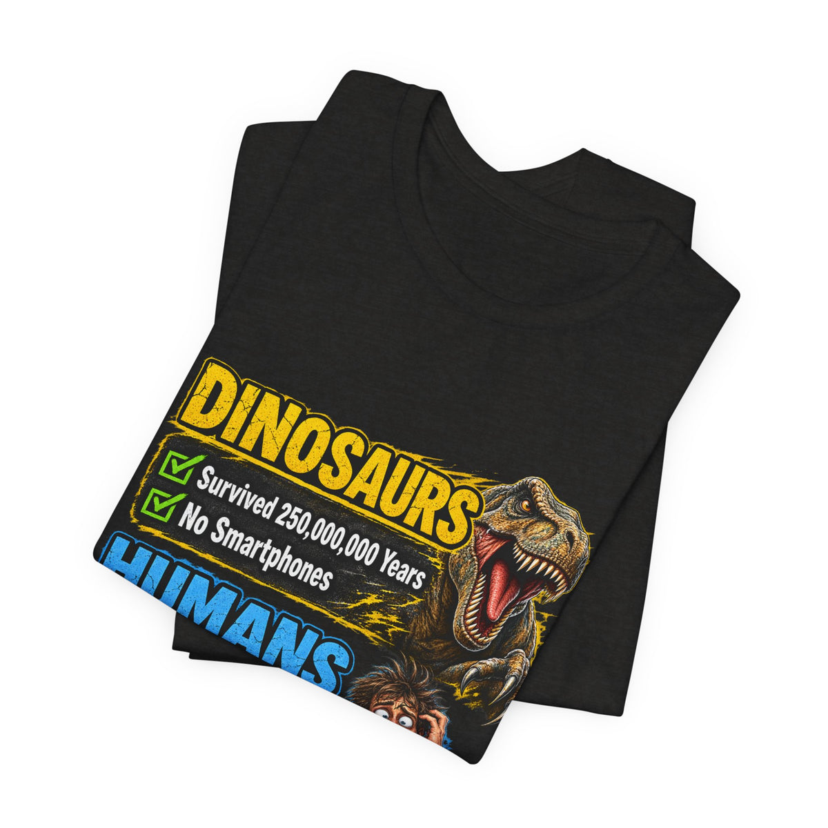 Dinosaurs' vs Humans – Survival Pending Funny Smartphone Graphic Tee