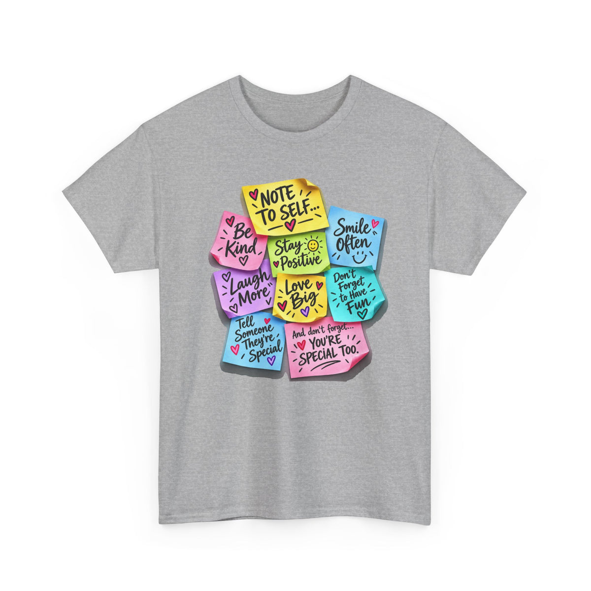 Note to Self Positive Sticky Notes T-Shirt – Be Kind, Stay Positive & You’re Special