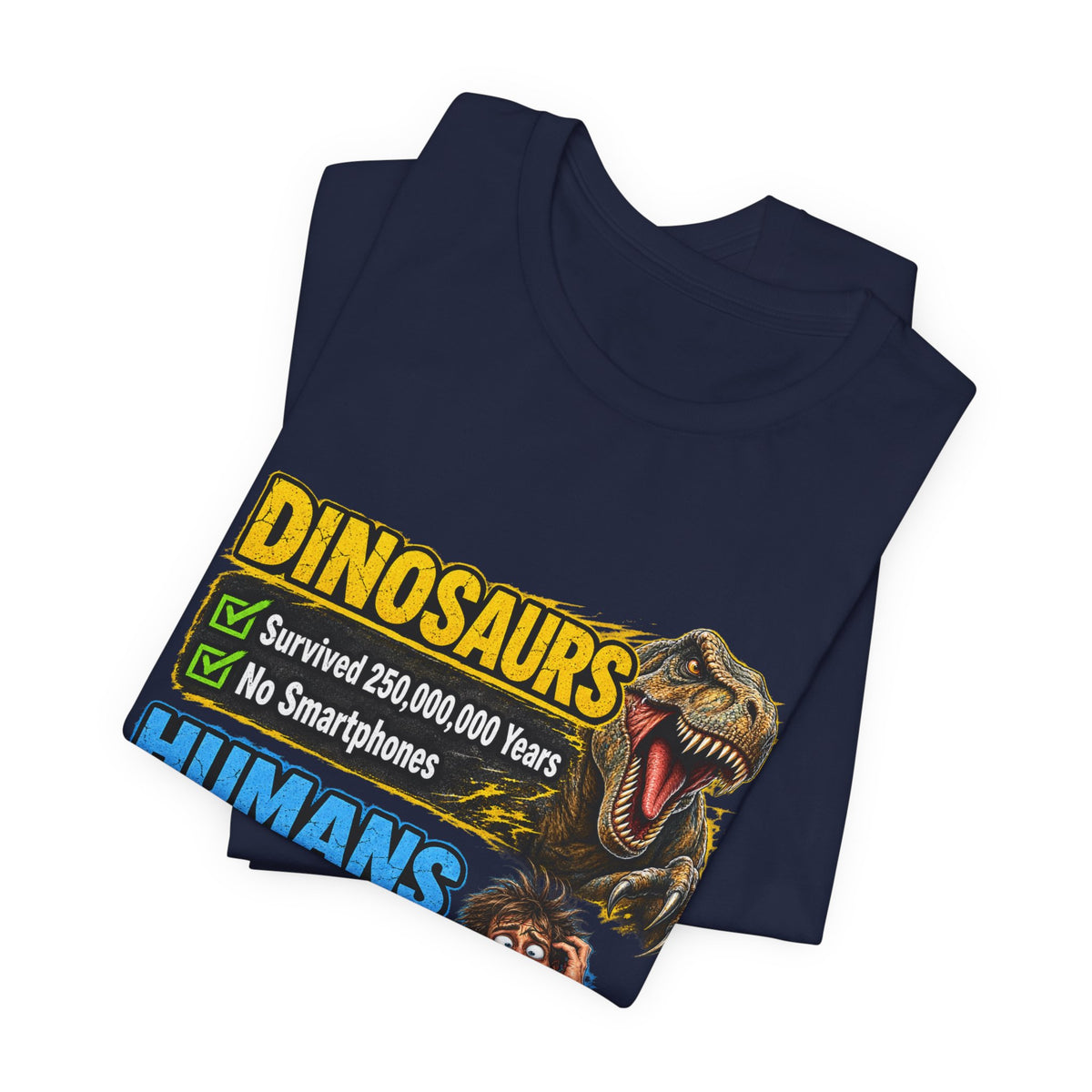 Dinosaurs' vs Humans – Survival Pending Funny Smartphone Graphic Tee
