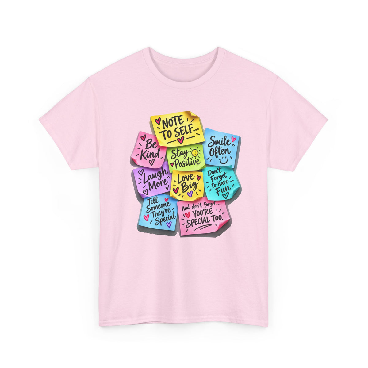 Note to Self Positive Sticky Notes T-Shirt – Be Kind, Stay Positive & You’re Special